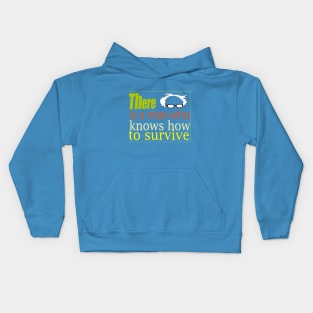 Bernie there is a man who knows how to survive Kids Hoodie